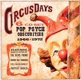 Circus Days: Pop Psych Obscurities 1966-1972