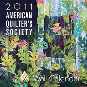 AQS American Quilter's Society 2011 Wall Calendar