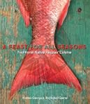 A Feast for All Seasons: Traditional...