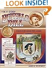 The W.F. Cody Buffalo Bill Collectors Guide With Values