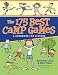 The 175 Best Camp Games: A Han...