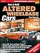 How to Build Altered Wheelbase Cars (Performance How-To) by Steve Magnante