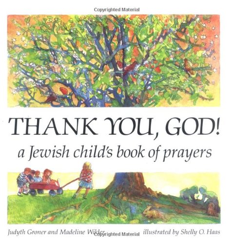 Thank You, God! A Jewish Child's Book of Prayers