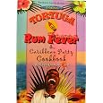 BUY : Original Tortuga Rum Fever & Caribbean Party Cookbook