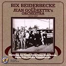 Bix Beiderbecke With Jean Goldkette's Orchestra: 1924-1927
