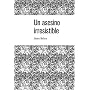 Un asesino irresistible (Serie de la Subinspectora&hellip de Juan Bolea