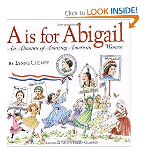 A is for Abigail: An Almanac of Amazing American Women