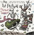 Festival of Bones / El Festival de las Calaveras: The Little-Bitty Book for the Day of the Dead (English and Spanish Edition)