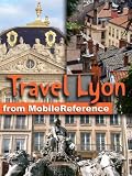 Travel Lyon, France 2012 - Illustrated Guide, Phrasebook and Maps. (Mobi Travel)