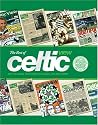 Best of Celtic View: The 100 Issues That Made You Laugh, Cry and Cheer