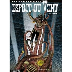 Esprit du Vent, Tome 5 : La b�te