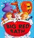 Big Red Bath