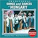 Traditional Songs and Dances of Hungary