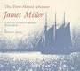 The Three Masted Schooner James Miller: A History and Model Maker's Source Book (Maritime)