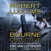 Robert Ludlum's The Bourne Objective | [Eric Van Lustbader]
