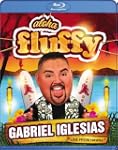 Gabriel Iglesias: Aloha Fluffy [Blu-ray]