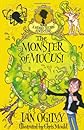 The Monster of Mucus!. Ian Ogilvy (Measle Stubbs Adventure)