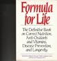 Formula for Life: The Anti-Oxidant, Free-Radical Detoxification Program