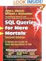 SQL Queries for Mere Mortals&reg;: A Hands-On Guide to Data Manipulation in SQL (2nd Edition)