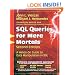 SQL Queries for Mere Mortals: A Hands-on Guide to Data Manipulation in SQL