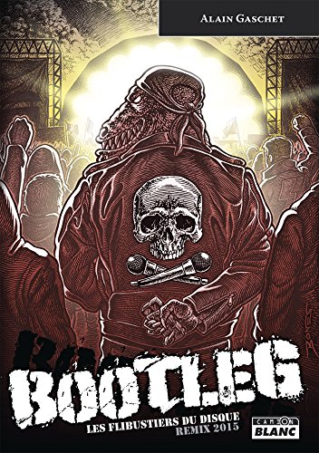 Bootleg Les flibustiers du disque: 278 (French Edition)