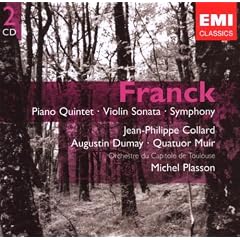 C�sar Franck : Quintette pour piano - Sonate pour violon - Symphonie en R� majeur