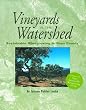 Vineyards in the Watershed: Sustainable Winegrowth in Napa County