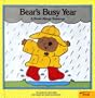 Bear's Busy Year: A Book about Seasons (First Concepts Series)