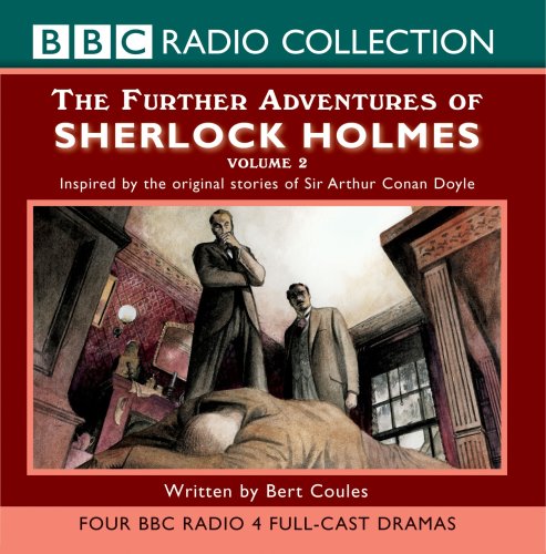 Further Adventures of Sherlock Holmes: v. 2 (BBC Radio Collection)