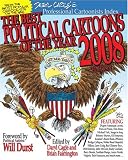 The Best Political Cartoons of the Year, 2008 Edition (Best Political Cartoons of the Year)