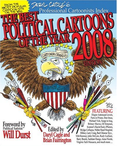 The Best Political Cartoons of the Year, 2008 Edition (Best Political Cartoons of the Year)