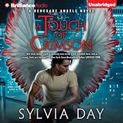 A Touch of Crimson: Renegade Angels Trilogy, Book 1 | [Sylvia Day]