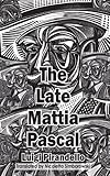 The late Mattia Pascal
