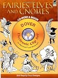 Fairies, Elves, and Gnomes CD-ROM and Book (Dover Electronic Clip Art)