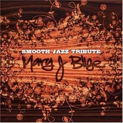 Mary J. Blige Smooth Jazz Tribute