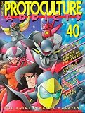 Protoculture Addicts #40 (The Anime & Manga Magazine)