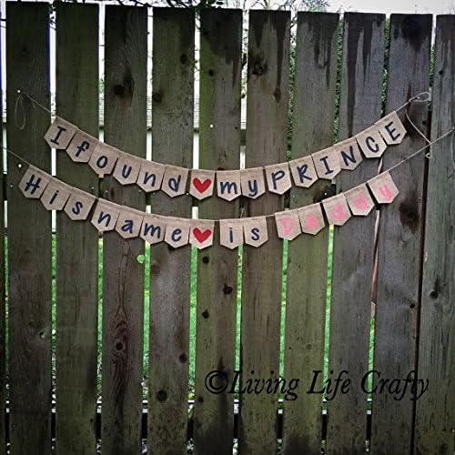 I found my PRINCE, His name is Daddy Banner, Burlap Sign, Nursery Decor