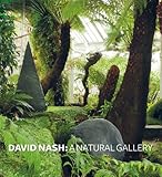 David Nash : a natural gallery