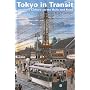 Tokyo in Transit: Japanese Culture on the Rails an&hellip by Alisa Freedman