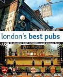 London's Best Pubs (2nd Edition): A Guide to London's Most Interesting and Unusual Pubs (London's Best Pubs: A Guide to London's Most Interesting & Unusual Pubs)