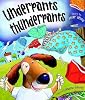 Underpants Thunderpants (Picture Book)