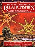 The Secret Language of Relationships: Your Complete Personology Guide to Any Relationship with Anyone