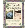The Simple Art of Celtic Calligraphy: 20 Step-by-step Projects and Essential Techniques