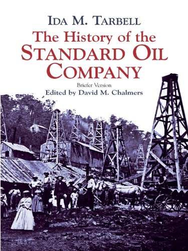 The History of the Standard Oil Company: Briefer Version