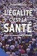 L'�galit� c'est la sant�