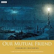 Charles Dickens's Our Mutual Friend (Woman's Hour Drama) | [Charles Dickens]