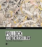 Pollock and the Irascibles : The New York School