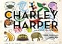 Charley Harper: An Illustrated Life
