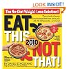 Eat This Not That! 2010: The No-Diet Weight Loss Solution