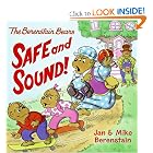 The Berenstain Bears: Safe and Sound! by Jan Berenstain and Mike Berenstain